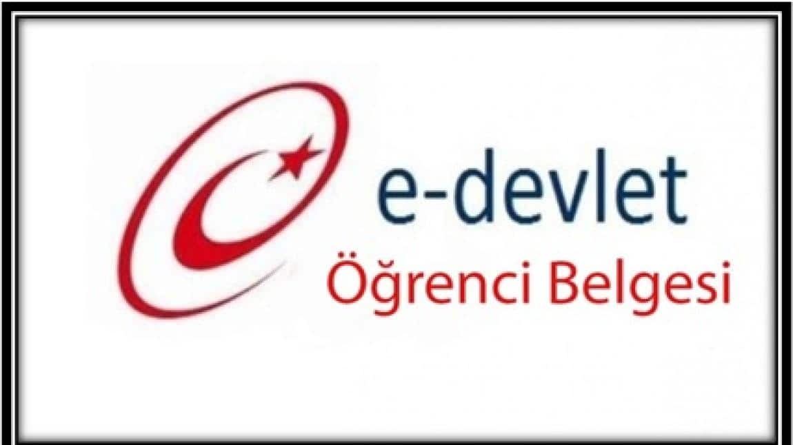 EDEVLET ÜZERİNDEN ÖĞRENCİ BELGESİ ALMA